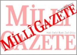 Milli Gazete'nin baka ii yok mu!