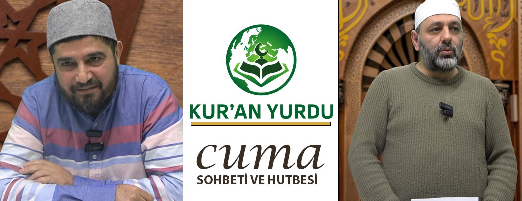 Kur'an Yurdu'nda Cuma Sohbeti ve Hutbesi
