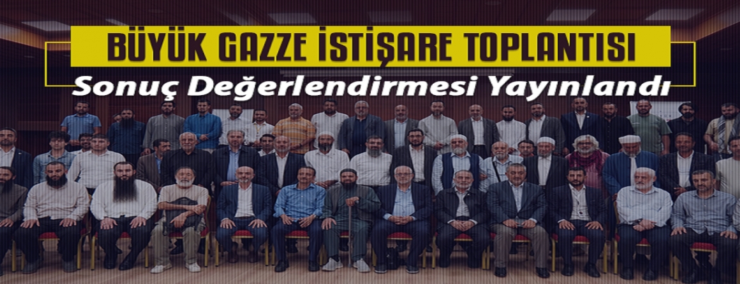 Byk Gazze stiare Toplants Sonu Deerlendirmesi yaynland