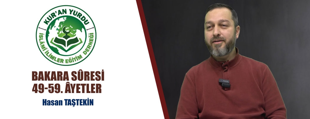 Kur'an Yurdu Cumartesi Sohbetlerinde Bakara Sresi 49-59. yetler Konuuldu