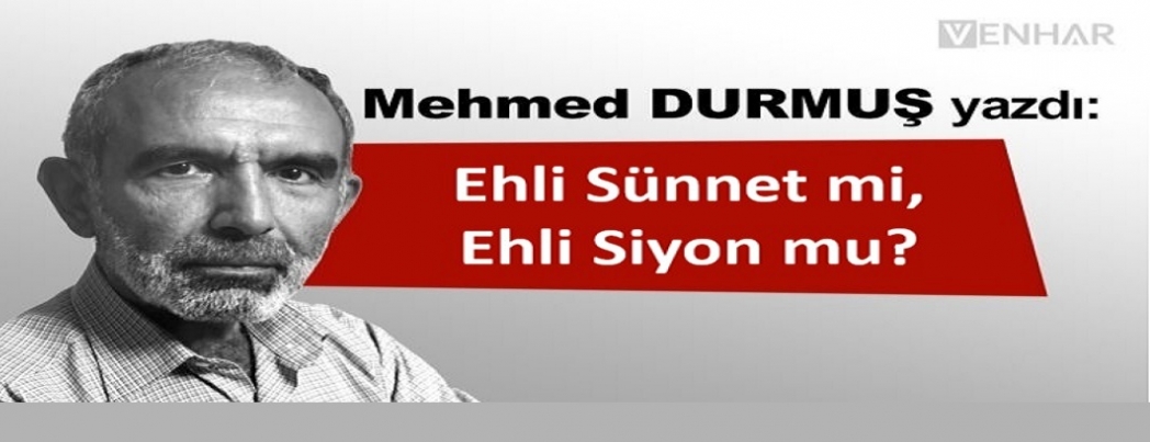 Ehli S�nnet mi, Ehli Siyon mu?