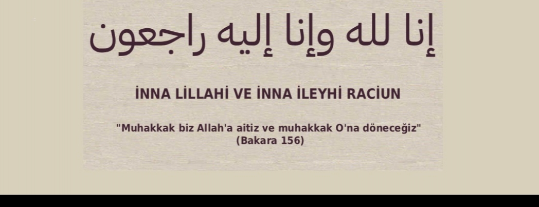 �nna lillahi ve inna ileyhi raciun
